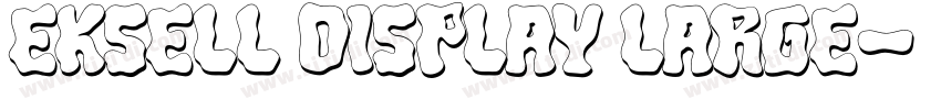 Eksell Display Large字体转换 Eksell Display Large字体转换